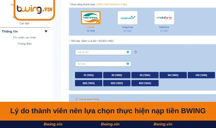 Lý do thành viên nên lựa chọn thực hiện nạp tiền BWING